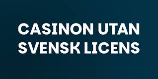 Casinon utan svensk licens Upptäck världen av 10 euro insättningar