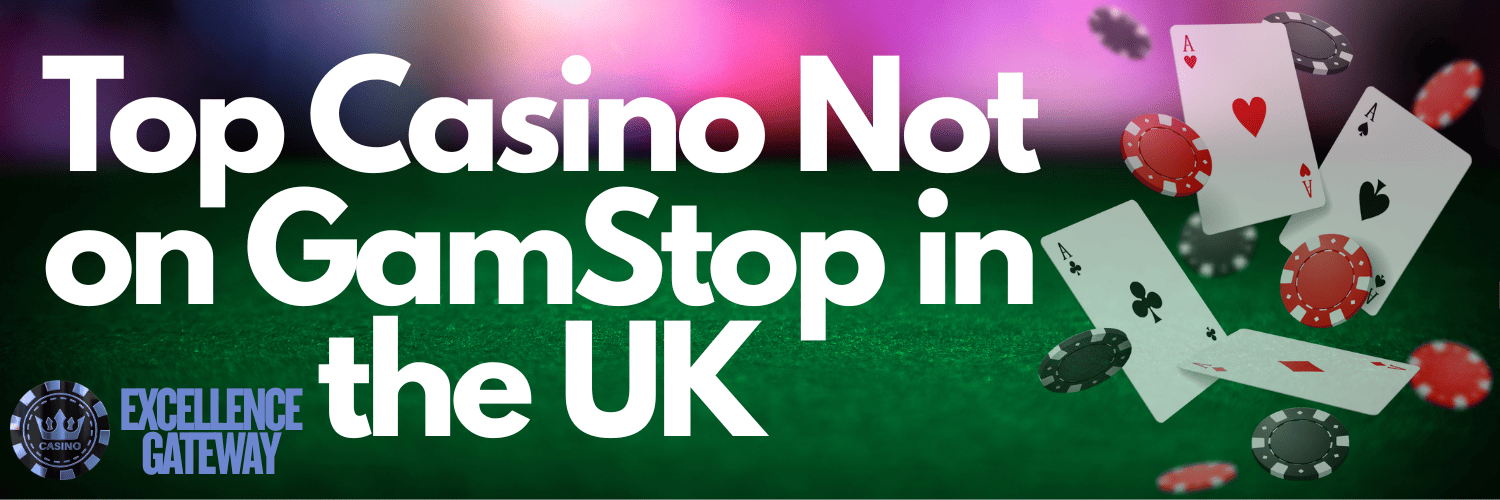 Discovering Non GamStop Casinos in the UK Your Ultimate Guide
